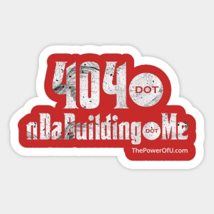 404 dot nDaBuilding dot Me Sticker